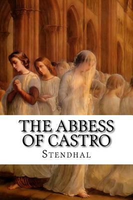 The Abbess of Castro by Stendhal