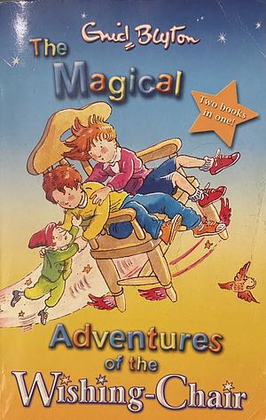 Magical Adventures of the Wishing Chair by Enid Blyton