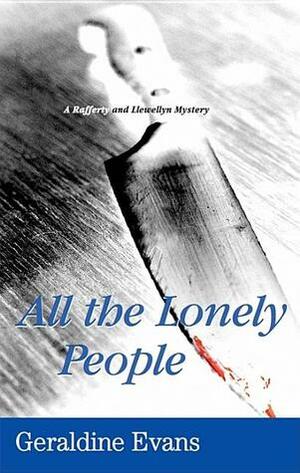 All the Lonely People by Geraldine Evans