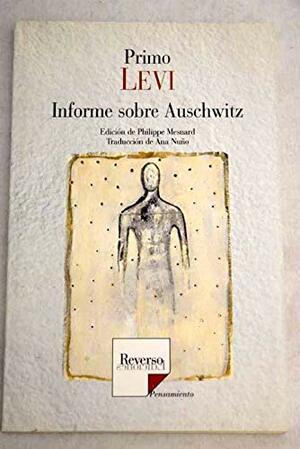 Informe sobre Auschwitz by Primo Levi