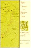 Rude Pursuits & Rugged Peaks: Schoolcraft's Ozark Journal 1818-1819 (C) by Milton D. Rafferty, Henry Rowe Schoolcraft