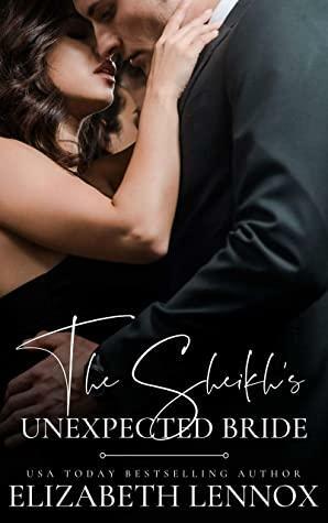 The Sheikh's Unexpected Bride by Elizabeth Lennox