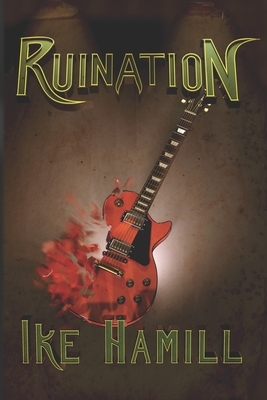 Ruination by Ike Hamill