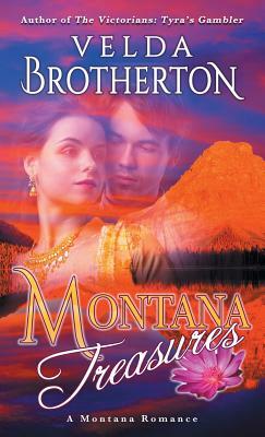Montana Treasures by Velda Brotherton