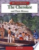 The Cherokee and Their History by Mary Englar