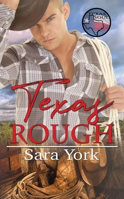 Texas Rough by Sara York