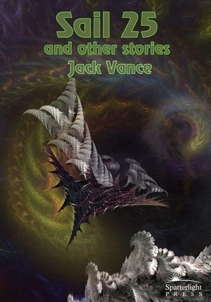 Sail 25 and Other Stories by Jack Vance