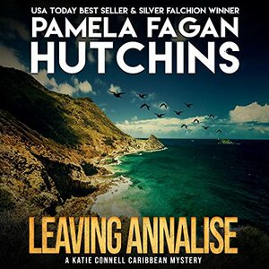 Leaving Annalise by Pamela Fagan Hutchins