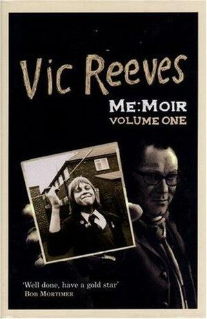 Me: Moir by Vic Reeves