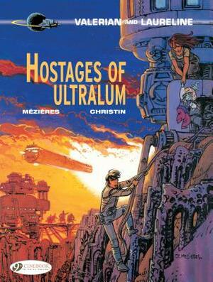 Hostages of Ultralum by Pierre Christin