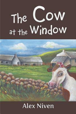 The Cow at the Window by Alex Niven