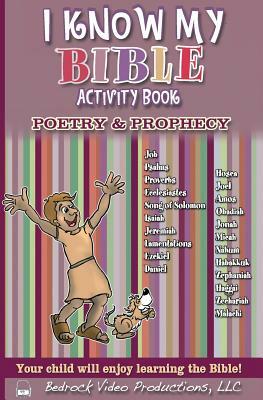 I Know My Bible Activity Book, Vol. 3 Poetry & Prophecy: Vol. 3 by Nancy Radke