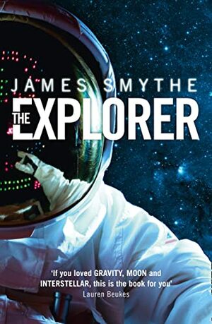 The Explorer by James Smythe