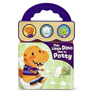 This Little Dino Has to Potty by Cottage Door Press