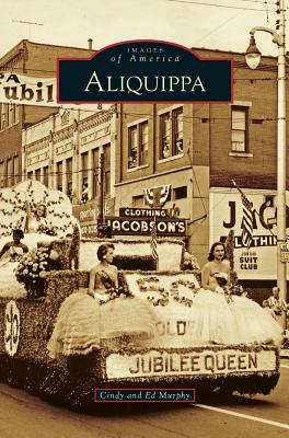 Aliquippa by Cindy Murphy, Ed Murphy