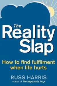 The Reality Slap by Russ Harris