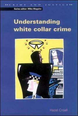Understanding White Collar Crime by Hazel Croall, Croall