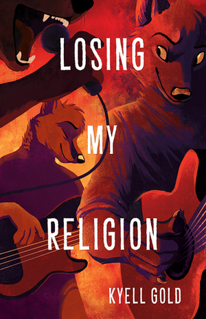 Losing My Religion by Kyell Gold