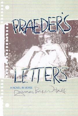 Praeder's Letters by James Baker Hall