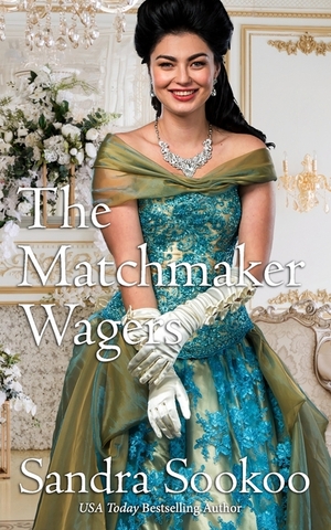 The Matchmaker Wager by Sandra Sookoo