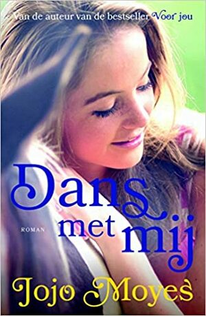 Dans met mij by Jojo Moyes