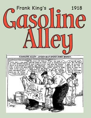 Gasoline Alley 1918: Cartoon Comic Strips by Chicago Tribune Publisher