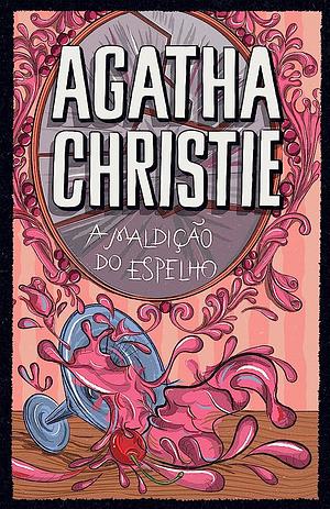 A Maldição do Espelho  by Agatha Christie
