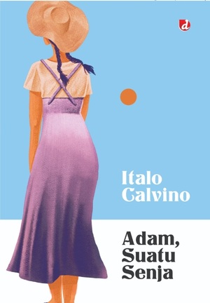 Adam, Suatu Senja by Italo Calvino