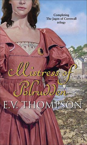 Mistress of Polrudden by E.V. Thompson, E.V. Thompson