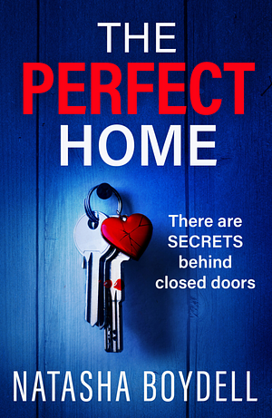 The Perfect Home by Natasha Boydell