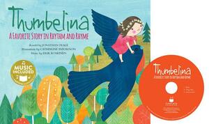 Thumbelina: A Favorite Story in Rhythm and Rhyme by Jonathan Peale