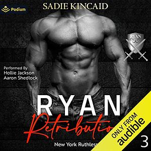 Ryan Retribution  by Sadie Kincaid