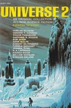 Universe 2; an Original Collection of All-New Science Fiction by Bob Shaw, Robert Silverberg, Terry Carr, Terry Carr