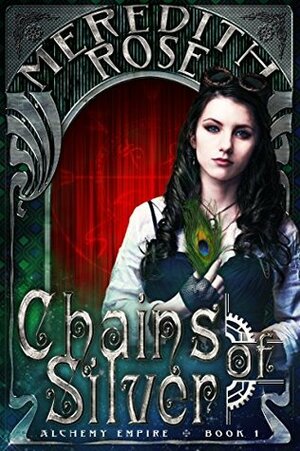 Chains of Silver by Meredith Rose