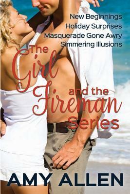The Girl and the Fireman Series by Amy Allen