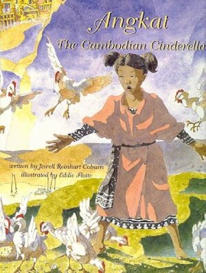 Angkat: The Cambodian Cinderella by Jewell Reinhart Coburn, Eddie Flotte