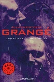 Los ríos de color púrpura by Jean-Christophe Grangé