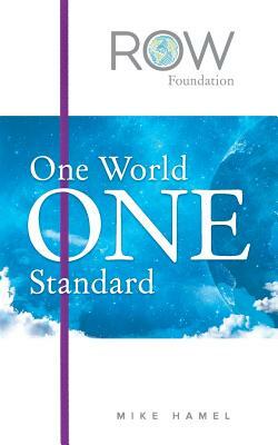 One World One Standard: The Row Foundation by Mike Hamel