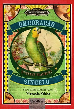 Um Coração Singelo by Luís de Lima, Gustave Flaubert, Fernando Sabino