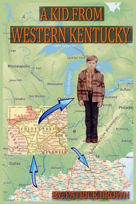 A Kid from Western Kentucky by Patrick Brown