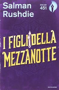 I figli della mezzanotte by Salman Rushdie
