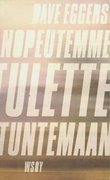 Nopeutemme tulette tuntemaan by Dave Eggers