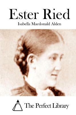 Ester Ried by Isabella MacDonald Alden