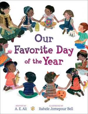 Our Favorite Day of the Year by Rahele Jomepour Bell, A. E. Ali