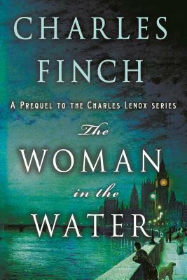 The Woman in the Water by Charles Finch