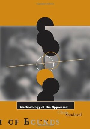 Methodology of the Oppressed by Chela Sandoval