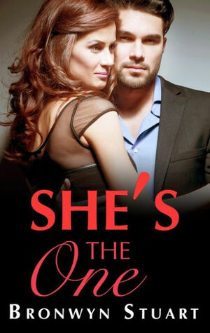 She's The One by Bronwyn Stuart