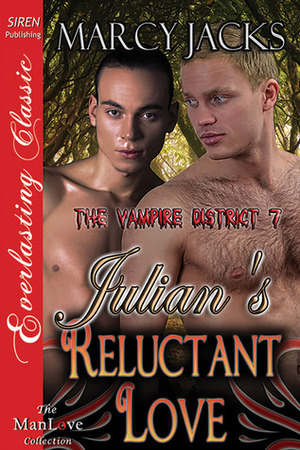 Julian's Reluctant Love by Marcy Jacks