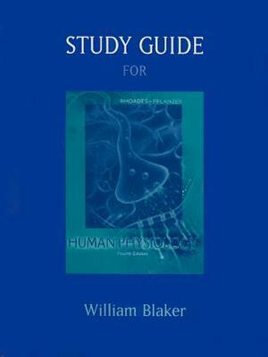 Study Guide for Rhoades/Pflanzer S Human Physiology, 4th by Rodney A. Rhoades