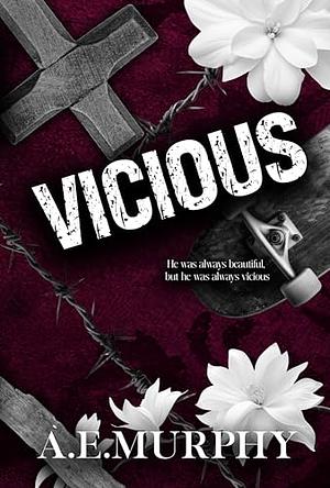 Vicious by A.E. Murphy